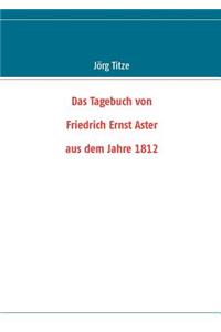 Tagebuch von Friedrich Ernst Aster aus dem Jahre 1812