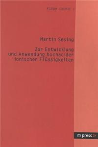 Zur Entwicklung Und Anwendung Hochacider Ionischer Fluessigkeiten