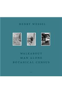 Henry Wessel: Walkabout / Man Alone / Botanical Census