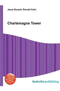 Charlemagne Tower