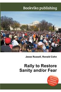Rally to Restore Sanity And/Or Fear