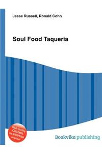 Soul Food Taqueria