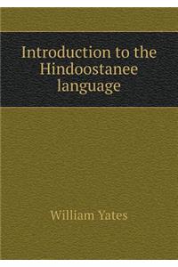 Introduction to the Hindoostanee Language