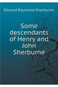 Some Descendants of Henry and John Sherburne
