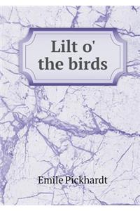 Lilt O' the Birds