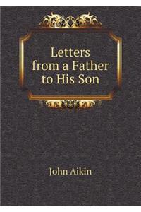 Letters from a Father to His Son