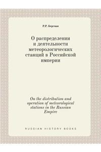 On the distribution and operation of meteorological stations in the Russian Empire