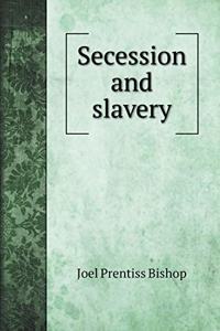 Secession and slavery
