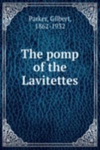 pomp of the Lavitettes