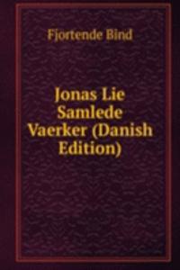 Jonas Lie Samlede Vaerker (Danish Edition)