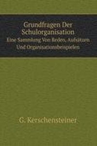 Grundfragen Der Schulorganisation