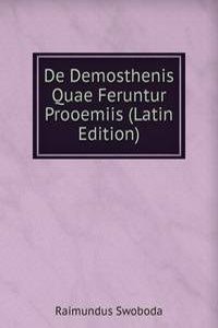 De Demosthenis Quae Feruntur Prooemiis (Latin Edition)