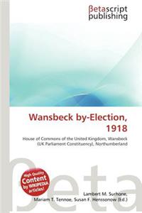 Wansbeck By-Election, 1918