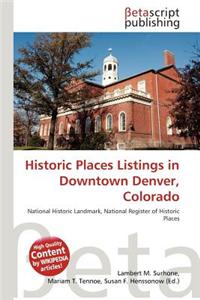 Historic Places Listings in Downtown Denver, Colorado
