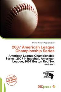 2007 American League Championship Series