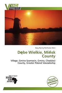 D Be Wielkie, Mi Sk County