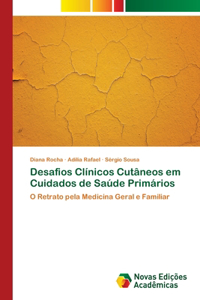 Desafios Clínicos Cutâneos em Cuidados de Saúde Primários