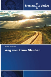 Weg vom/zum Glauben