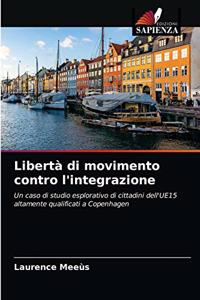 Libertà di movimento contro l'integrazione