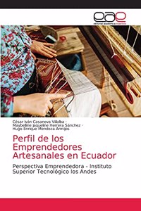 Perfil de los Emprendedores Artesanales en Ecuador