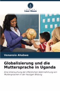 Globalisierung und die Muttersprache in Uganda