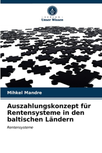Auszahlungskonzept für Rentensysteme in den baltischen Ländern