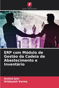 ERP com Módulo de Gestão da Cadeia de Abastecimento e Inventário