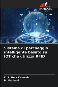 Sistema di parcheggio intelligente basato su IOT che utilizza RFID