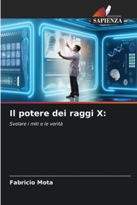 Il potere dei raggi X