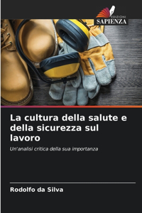 cultura della salute e della sicurezza sul lavoro