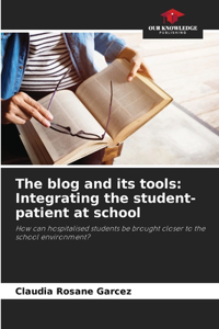 blog and its tools: Integrating the student-patient at school