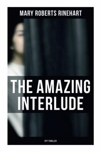 The Amazing Interlude (Spy Thriller)