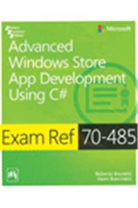 Exam Ref 70-485: Advanced Windows Store App Development Using C#