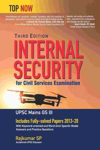 Internal Security for Civil Services Examination Third Edition: Includes Fully-solved Papers 2013-20 (Top Now)