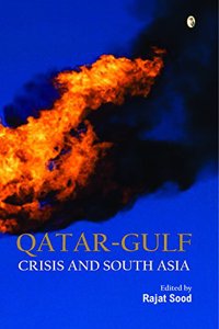 Qatar-Gulf: Crisis and South Asia