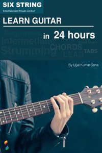 Learn Guitar in 24 Hours