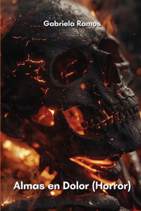 Almas en Dolor (Horror)