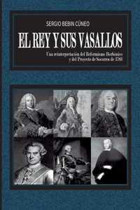 El Rey y sus Vasallos