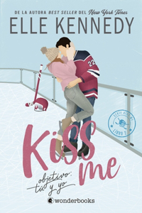 Kiss Me: Objetivo Tu Y Yo