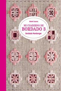 MI CUADERNO DE BORDADO 3 BORDADO HARDANGER