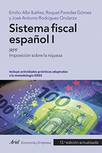 Sistema fiscal espanol I: IRPF. Imposicion sobre la riqueza