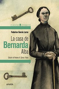 La casa de Bernarda Alba / The House of Bernarda Alba (Clasicos Hispanicos)