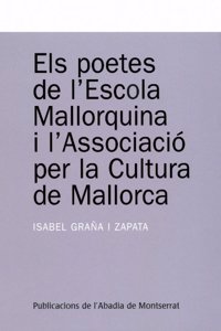 Els poetes de l'Escola Mallorquina i l'Associacio per la Cultura de Mallorca (Textos i Estudis de Cultura Catalana) (Catalan Edition)