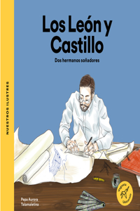 Los León Y Castillo / León and Castillo