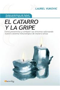 El Catarro Y La Gripe