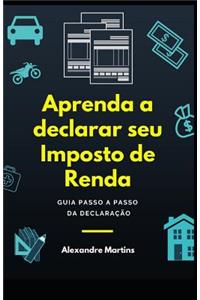 Aprenda a Declarar Seu Imposto de Renda