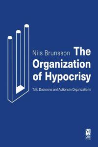 The Organization of Hypocrisy