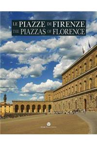 Le Piazze Di Firenze / The Piazzas of Florence