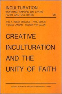 Creative Inculturation and the Unity of Faith