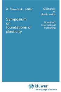 Foundations of Plasticity